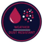 Weather and Dust Resistant